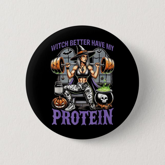Geist Workout Hexe Besser Habe Protein Halloween Button (Vorderseite)