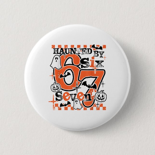 Geisterhafte 67 Meme Six Seven 6-7 Lustiger Intern Button (Vorderseite)