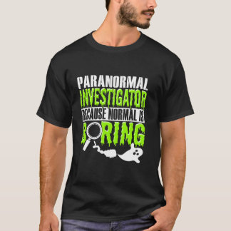 Geisterjagd Paranormale Ermittlerin Geisterjäger T-Shirt