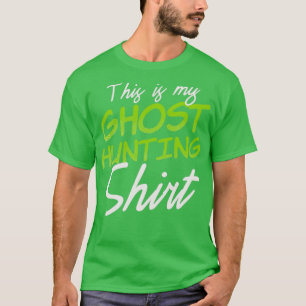 Geisterjagd Shirt Geistergeschenk