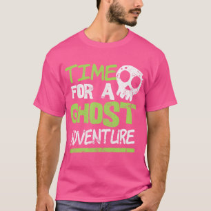 Geisterjagd Zeit für ein Adventure T-Shirt