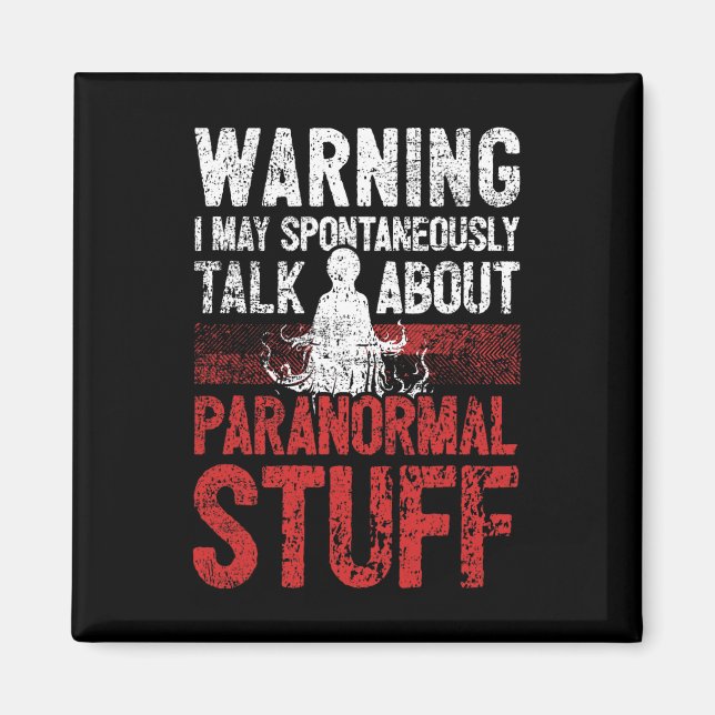Geisterjagdwarnung paranormaler Ermittler Magnet (Vorne)