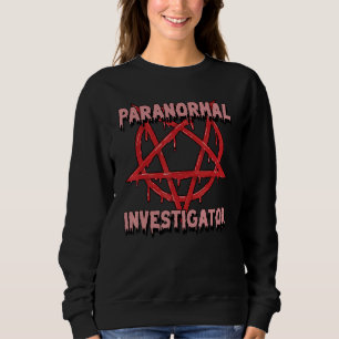 Geisterjäger Paranormaler Ermittler 11 Sweatshirt