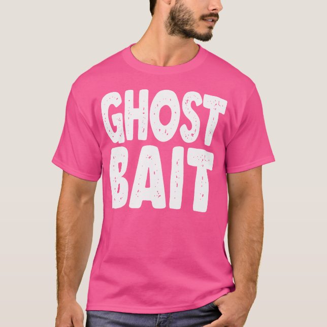 Geisterköder Lustige Paranormale Untersuchung Geis T-Shirt (Vorderseite)