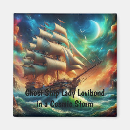 Geisterschiff Lady Lovibond in a Cosmic Storm Magnet