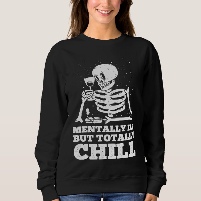 Geisteskrank aber total chilliger Halloween-Skelet Sweatshirt (Vorderseite)