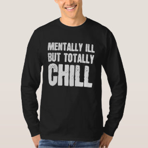 Geisteskrank aber total entspannter Halloween-Skel T-Shirt