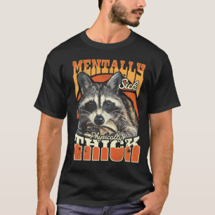 Geisteskranker physisch dicker verwilderter Waschb T-Shirt