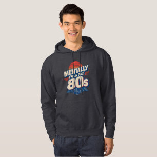 Geistig bin ich in den 80ern Vintage 1980er Nost Hoodie