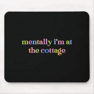 Geistig bin ich in der Hütte lustig sarkastisch Mousepad