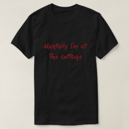 Geistig bin ich in The Cottage T-Shirt