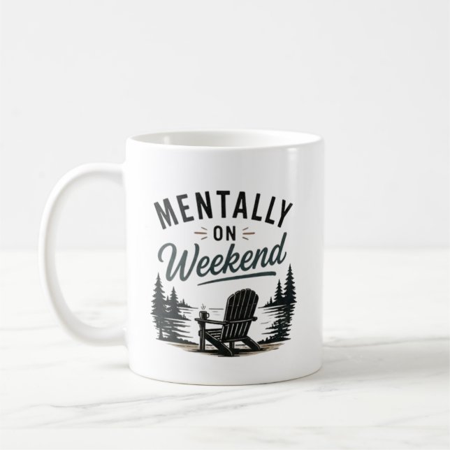 Geistig im Wochenend-Relax-Modus Lebensstil Kaffeetasse (Links)