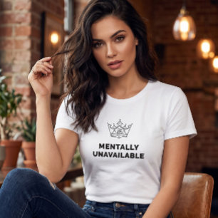 Geistig nicht verfügbar Damen T-Shirt Weiß