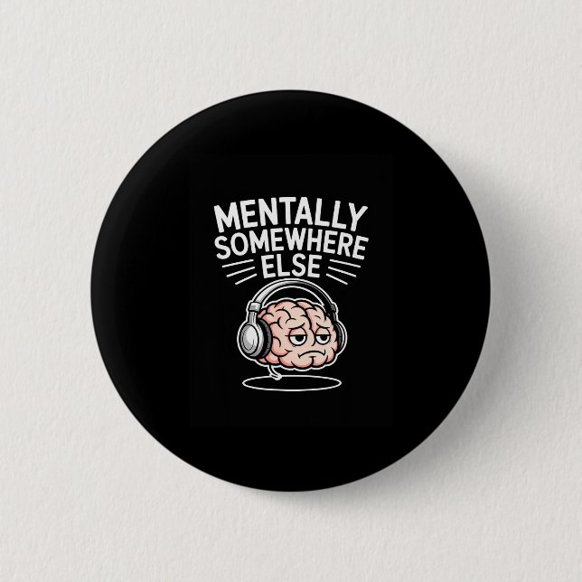 Geistig woanders lustiger Introvertierter Gehirn  Button (Vorderseite)