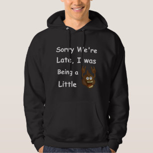 Gekackt Kostenvoranschlag ist verspätet und unorde Hoodie