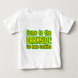 Gekommen zum Darkside haben wir Plätzchen Baby T-shirt