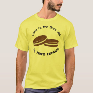 Gekommen zur dunklen Seite haben wir Plätzchen T-Shirt