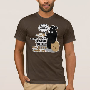 Gekommen zur dunklen Seite. Wir haben Plätzchen. T-Shirt