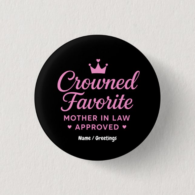 Gekrönte Lieblingsschwiegermutter Approved Button (Vorderseite)
