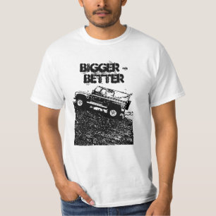 Geländewagen-T-Shirt, größer u. besser T-Shirt