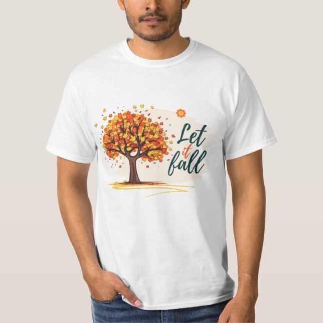 Gelassen Fall T-Shirt (Vorderseite)