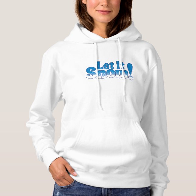 Gelassen ihm schneien hoodie (Vorderseite)