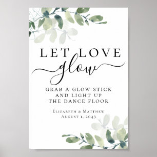 Gelassen Liebe Glow Eukalyptus Wedding Sign Poster