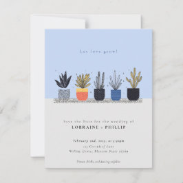 Gelassen Liebe Grow Botanische Topfhäuser Pflanze Save The Date
