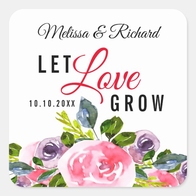 Gelassen Liebe Grow Watercolor Floral Wedding Quadratischer Aufkleber (Vorderseite)