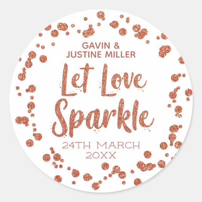 Gelassen Liebe Sparkle Weißer Rose Gold Confetti H Runder Aufkleber (Vorderseite)
