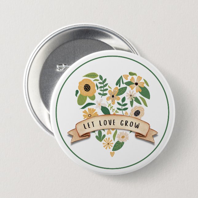Gelassen Liebe wachsen | Schaltfläche "Botanisches Button (Vorne & Hinten)