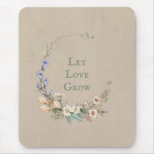 Gelassen Liebe wachsen Skript floral Whimsy Hübsch Mousepad