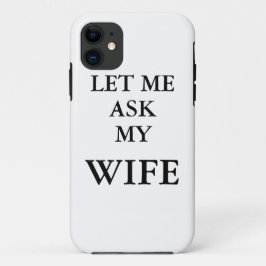 Gelassen mir fragen Sie meine iPhone 11 Hülle