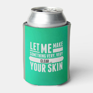 Gelassen mir machen Sie etwas klares… skincare Dosenkühler