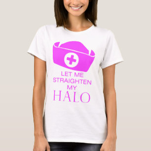 Gelassen mir richten Sie meinen Halo gerade T-Shirt