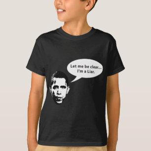 Gelassen mir seien Sie klar… Barack Obama ist ein T-Shirt