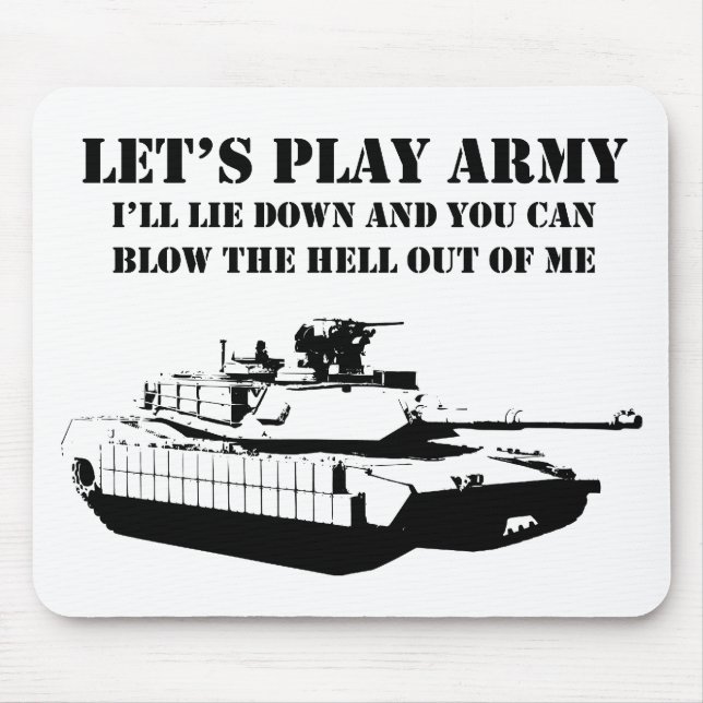 Gelassen uns Armee spielen Mousepad (Vorne)