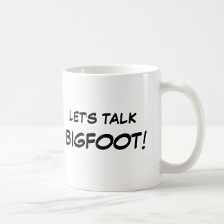Gelassen uns Bigfoot-Tassen sprechen Tasse