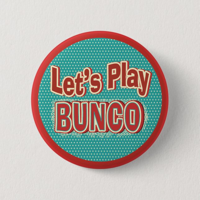 Gelassen uns Bunco spielen Button (Vorderseite)