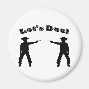 Gelassen uns duellieren! magnet