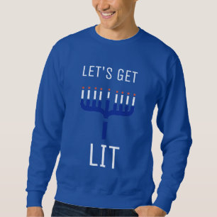 Gelassen uns erhalten Sie Lit Chanukka Sweatshirt