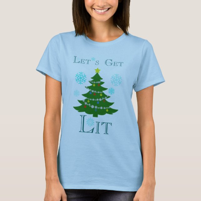 Gelassen uns erhalten Sie Lit-Weihnachtsbaum-Shirt T-Shirt (Vorderseite)
