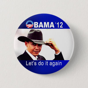 Gelassen uns es wiederholen! Cowboy Barack Obama Button