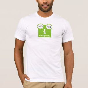 Gelassen uns Fotografie-T - Shirt sprechen