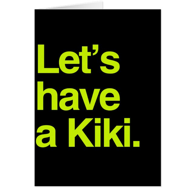 Gelassen uns haben Sie ein kiki (Neon) (Vorne)