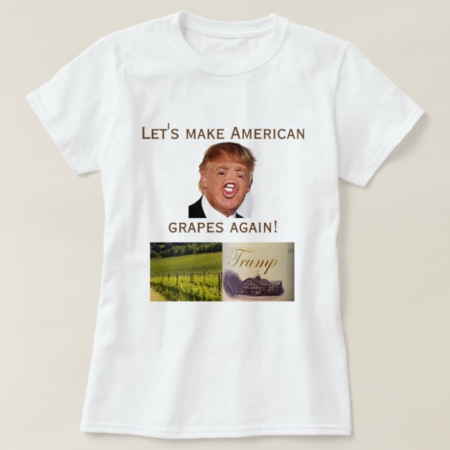 Gelassen uns machen Sie amerikanische Trauben T-Shirt (Design vorne)