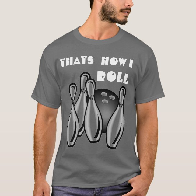 Gelassen uns rollen T-Shirt (Vorderseite)
