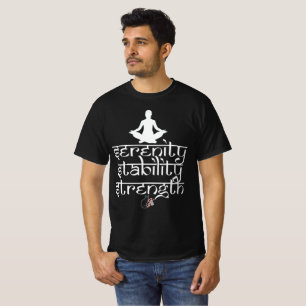 Gelassenheit Stabilität Stärke T-Shirt