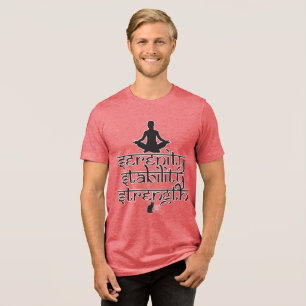 Gelassenheit Stabilität Stärke Tri-Blend Shirt