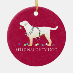 Gelbe Labrador Christmas Feliz Naughty Dog Keramikornament